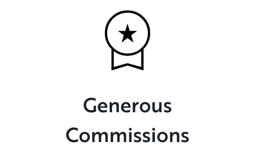Generous commissions