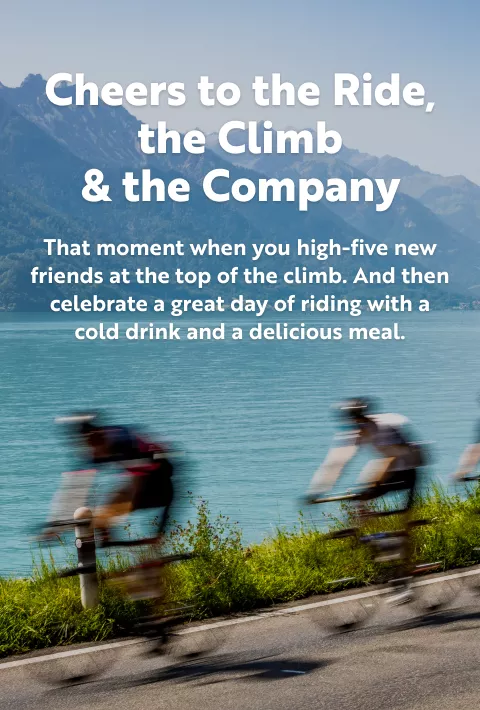 text: cheers to the ride, the climb, and the company; image: blurry photo of cyclists